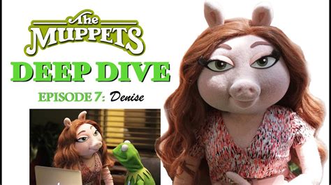 Muppet Deep Dive Episode Seven Denise Youtube