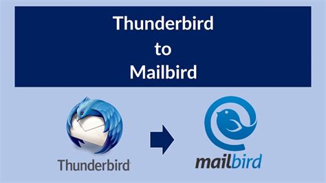 Import Thunderbird To Mailbird How To Steps Youtube