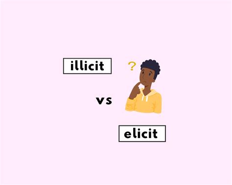 The Difference Between Illicit Vs Elicit Explained