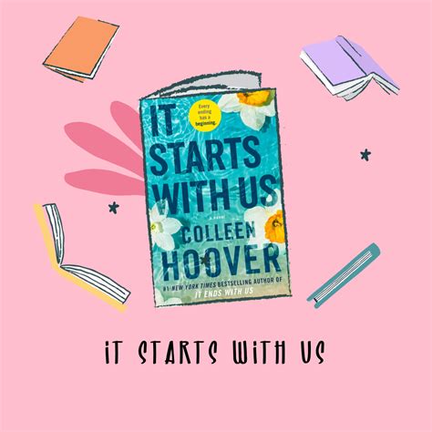 It Starts With Us By Colleen Hoover A Must Read Novel On Mental