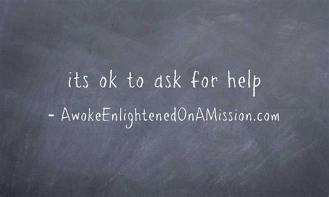 Its Ok To Ask For Help