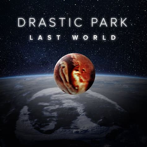 Ep Review Drastic Park Last World 2020