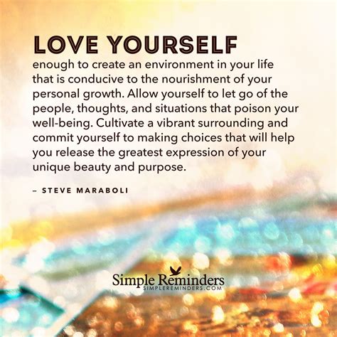 Love Yourself Enough To Create An Environment In Your Life That Is