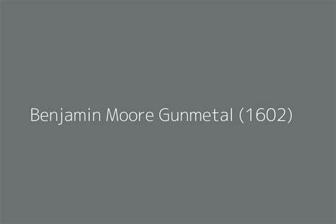 Benjamin Moore Gunmetal 1602 Color Hex Code