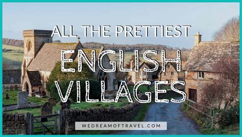 40 Of The Prettiest English Villages ⋆ We Dream Of Travel Blog