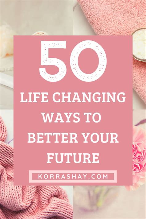 50 Life Changing Ways To Better Your Future Self Improvement
