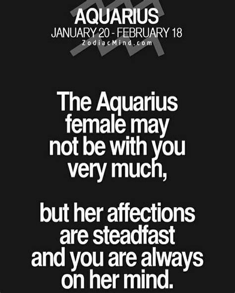 The Aquarius Female May Not Be With You Very Much But Her Affection