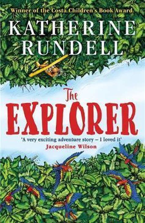 The Explorer Katherine Rundell 9781408882191 Boeken