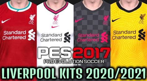 Pes 2017 Liverpool Kits 20202021 Unofficial Version Pes 2017