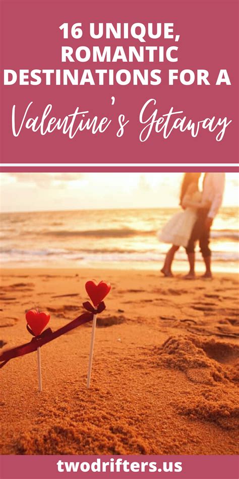 16 romantic valentine s getaway in the usa ideas 2023 two drifters romantic destinations