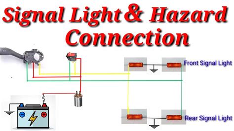 Signal Light And Hazard Connection Or Wiring Diagram YouTube