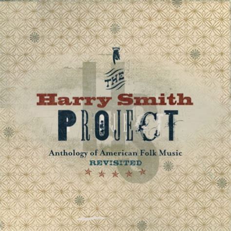 Various Artists The Harry Smith Project Anthology Of American Folk