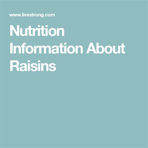 Nutrition Information About Raisins Portable Food Nutrition Information Vitamins And Minerals