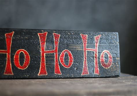 Ho Ho Ho Hand Lettered Wooden Sign By Our Backyard Studio In Mill