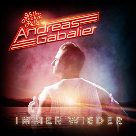 Andreas Gabalier Mit Dem Song “immer Wieder” Startet Der Volksrocknroller In Den Frühling Smago