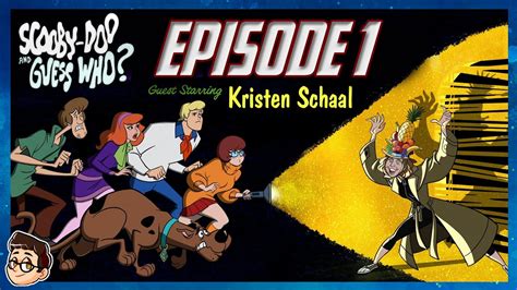 kristen schaal joins the scooby doo scooby doo and guess who season 2 episode 1 review youtube