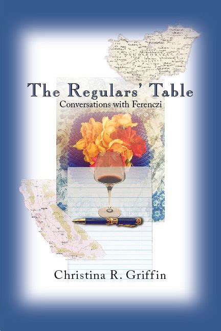 The Regulars Table By Christina R Griffin Ipbooks