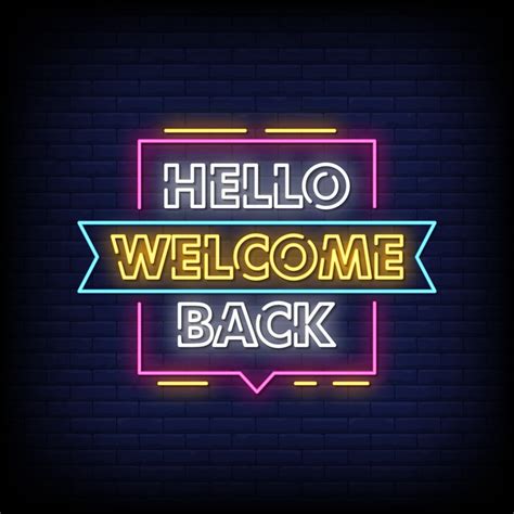Hello Welcome Back Neon Signs Style Text Vector 2413897 Vector Art At