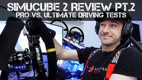 Simucube Pro Vs Ultimate Driving Tests Is The Ultimate Worth