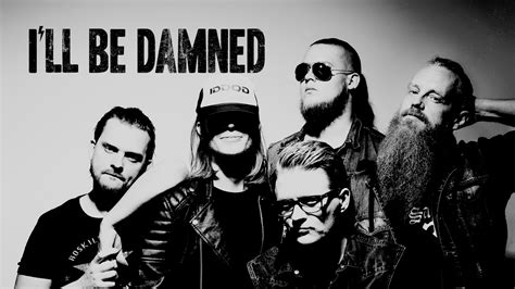 I'll Be Damned - welcome on board - Drakkar Entertainment GmbH