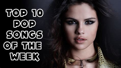 Top 10 Pop Songs Of The Week September 26 2015 Youtube