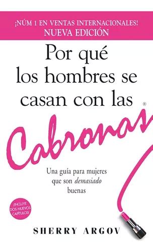 Libro Por Que Los Hombres Se Casan Con Las Cabronas Why Me En Venta