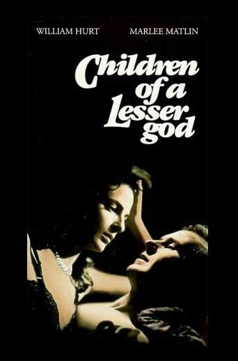 Children Of A Lesser God 1986 Still As Powerful Thoroughly Thapson