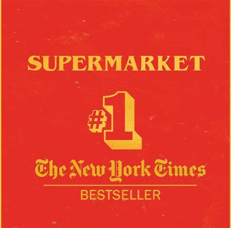 Official Supermarket Is A New York Times 1 Bestseller Logic301