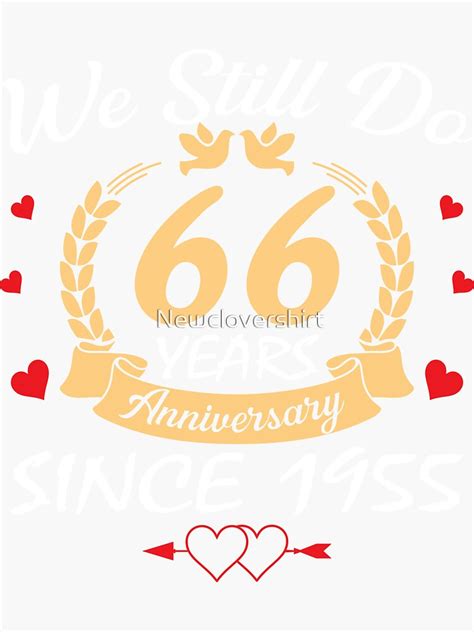 Happy 66th Wedding Anniversary We Still Do 66 Year Since 1955 Sticker