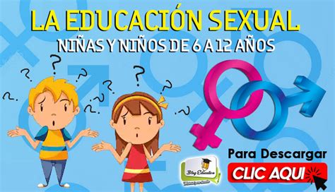 La Educación Sexual Niñas Y Niños De 6 A 12 Años