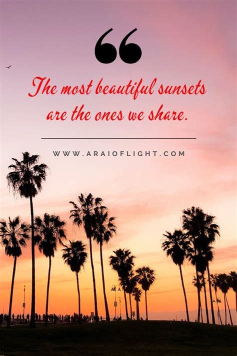 100 Romantic Sunset Love Quotes ️ For Every Sunset Lover A Rai Of Light