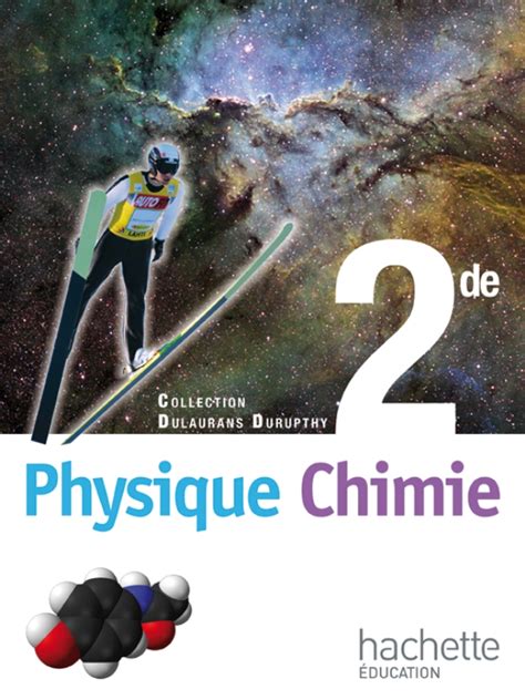Physique Chimie 2de Livre élève Format Compact Edition 2010