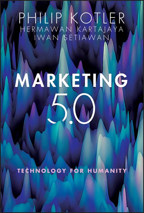 philip kotler marketing 5 0 technology for humanity read online at litres