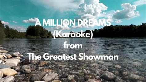 A Million Dreams Karaoke From The Greatest Showman Youtube