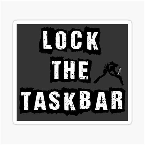 Lock The Taskbar Admin Dont Like It Sticker By Lordneckbeard