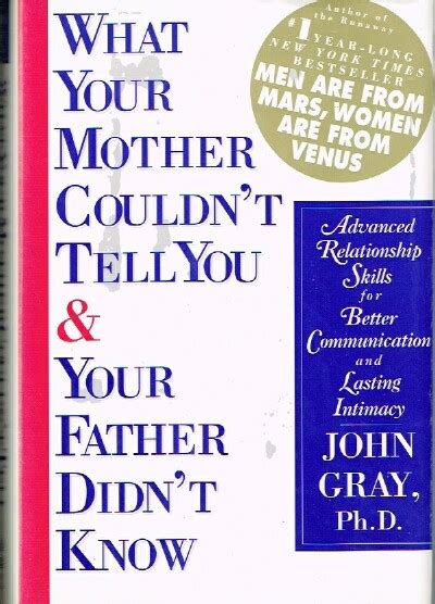 What Your Mother Couldnt Tell You And Your Father Didnt Know By Gray John Very Good Hard