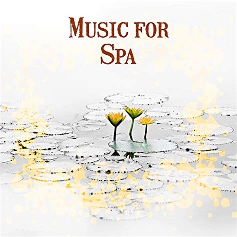 Play Music For Spa Relaxation Tracks Sounds For Massage Relax Calm Rest After Work By Spa