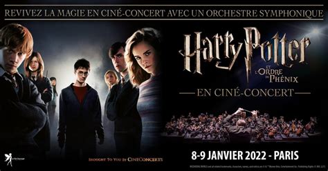 Harry Potter 2022 Date De Sortie France - Harry Potter et l'Ordre du Phénix - Ciné-Concert - L'Agenda Geek : Date