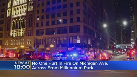 No One Hurt In Fire On Michigan Avenue Across From Millennium Park