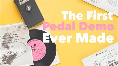 The First Pedal Demo Ever Made Youtube