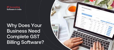 Why Does Your Business Need Complete Gst Billing Software