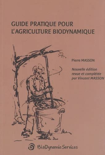 Guide Pratique Pour L Agriculture Biodynamique Biodynamie Services