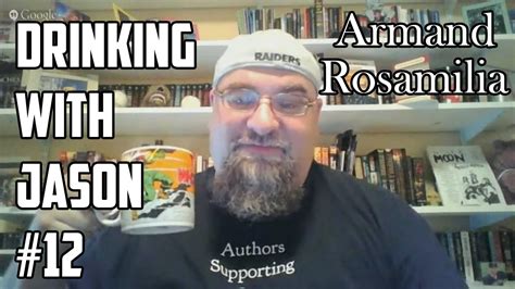 Drinking With Jason 12 Horror Author Armand Rosamilia Youtube