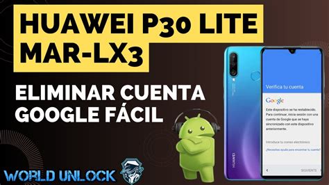 P Lite Frp Quitar Cuenta De Google Huawei P Lite Mar Lx M Todo