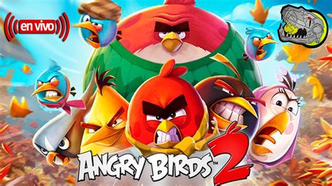 Derrotando A Mas Jefes En Angry Birds 2 Juegos Móviles En Vivo Y En