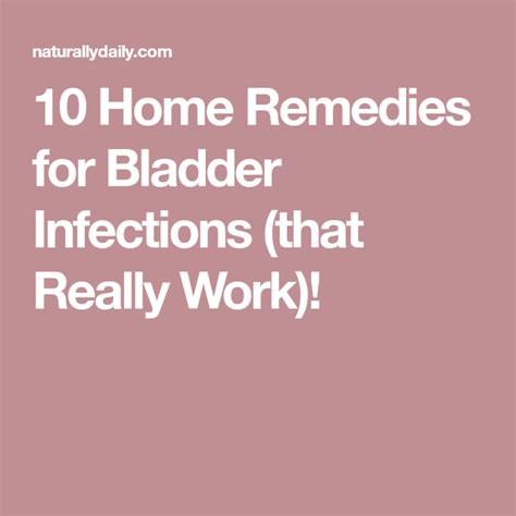 10 Home Remedies For Bladder Infections That Really Work Bladder