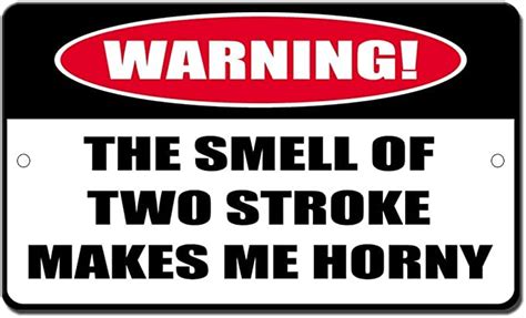 Smell Of Two Stroke Makes Me Horny Novelty Funny Stickers Self Adhesive