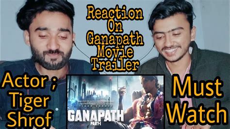Reactions On TiGer Shroff And Kriti Sanon New Movie Trailer GANAPATH