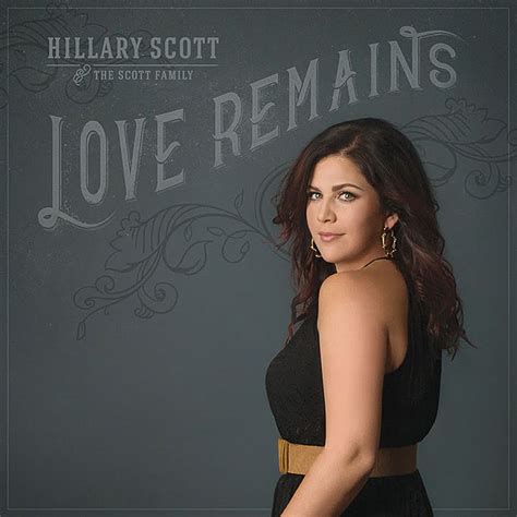 Hillary Scott Reveals Release Date For Gospel Album Love Remains