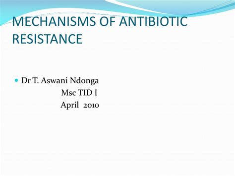 PPT MECHANISMS OF ANTIBIOTIC RESISTANCE PowerPoint Presentation Free Download ID